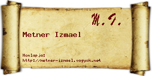 Metner Izmael névjegykártya